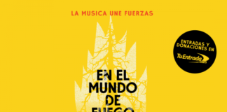 “En el mundo de fuego” , la música une fuerzas
