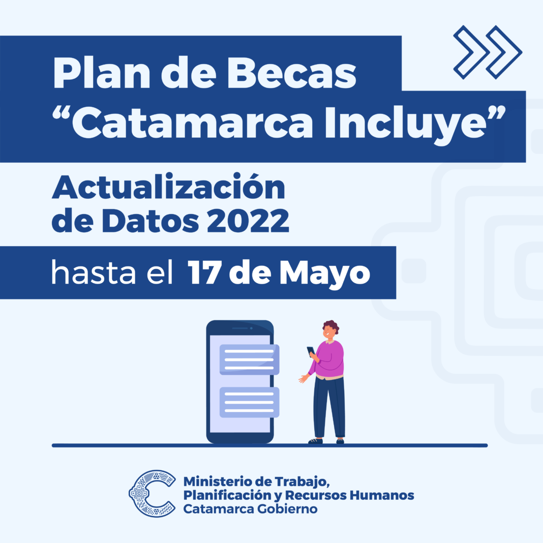 Actualización de datos para beneficiarios del plan social becas Catamarca Incluye 2022